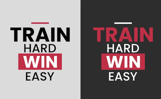 Fitness motiverende citaat Train Hard Win Easy TShirt Design