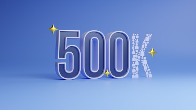 Five Hundred Thousand 500K white signon blue background Thank you 500k Followers design3d render