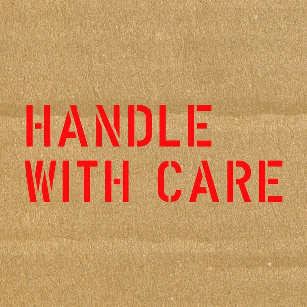 Fragile handle with care sign