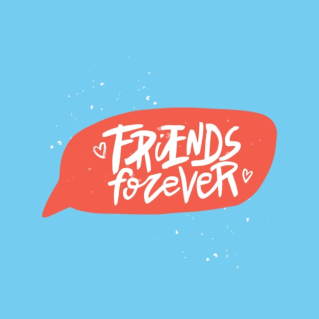 Friends forever lettering quote brush calligraphy Handwritten Friendship day typography