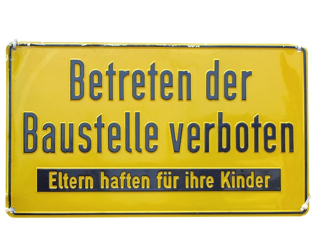 German building site sign