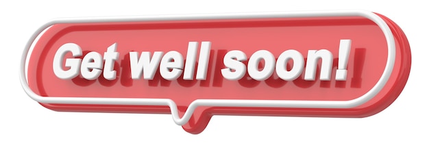 Get well soon Word and Phrase 3D illustration