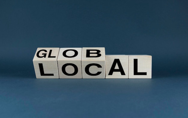 Global or Local The cubes form the choice words Global or Local