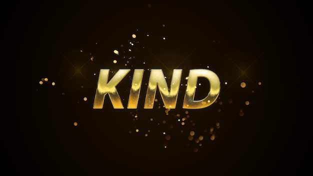 A gold word that says kind on it