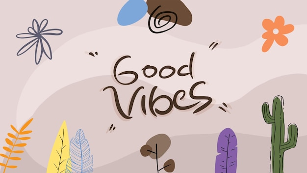 Photo good vibes floral wallpaper