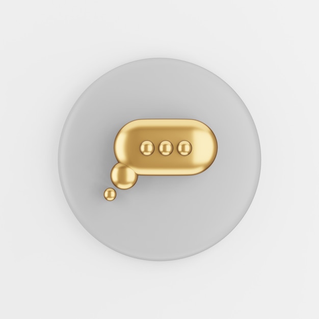 Gouden ronde toespraak bubble pictogram. 3D-rendering grijze ronde sleutelknop, interface ui ux-element.