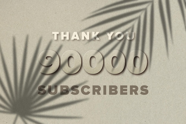 Photo a gray background with the words thank you 90000 subscribers on it