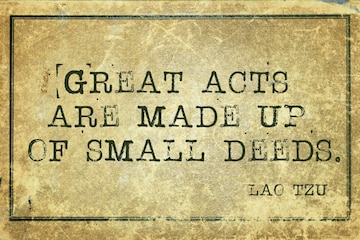 Great Acts Are Made Of Small Deeds – Mind Power Grow