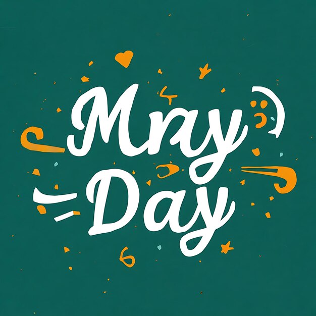 a green background with a white and yellow text that says may day