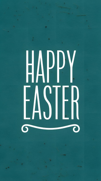 Photo greeting card for easter simple yet festive happy easter message vertical mobile wallpaper