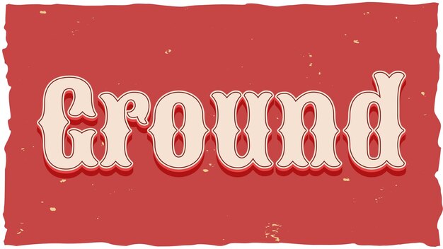 Ground Vintage Text