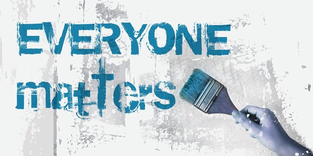 Hand drawing Everyone matter words with paintbrush Equality social concept