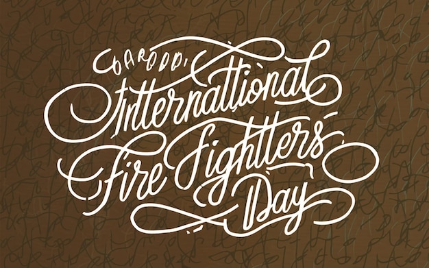 Foto giornata internazionale dei vigili del fuoco scritta a mano
