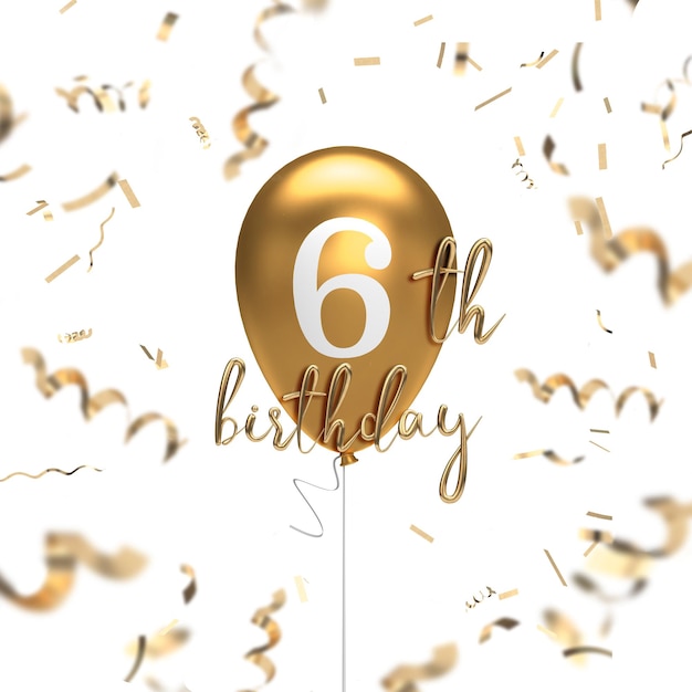 Happy 6th birthday gold balloon greeting background 3D Rendering