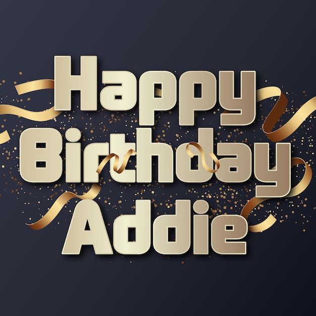 Photo happy birthday addie gold confetti cute balloon card photo text effect