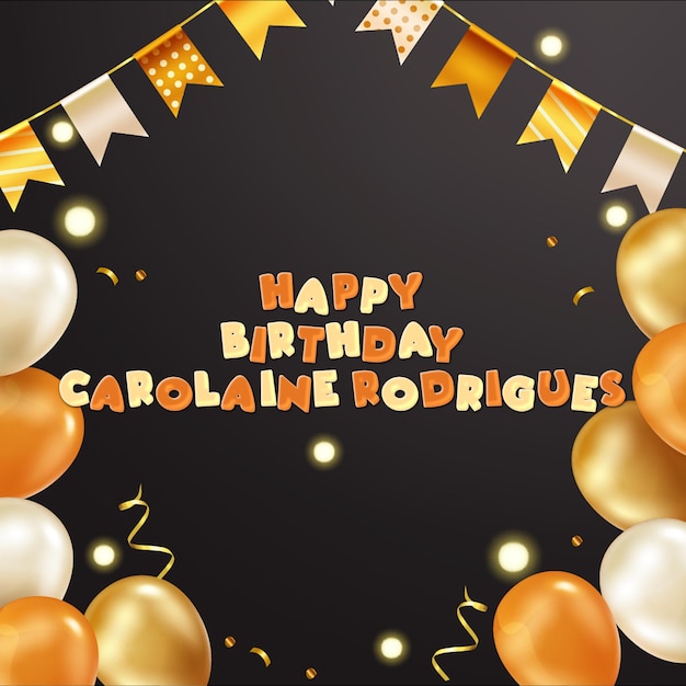 Happy birthday carolaine rodri gold confetti cute balloon card photo text effect