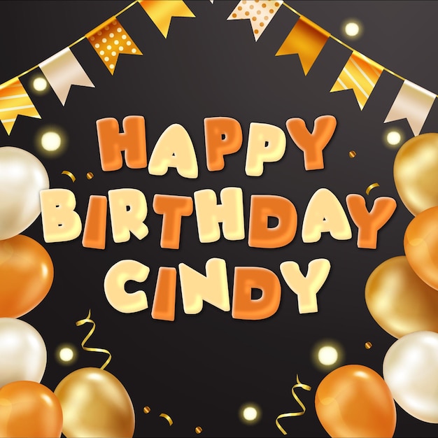 Happy birthday cindy gold confetti cute balloon card photo text effect
