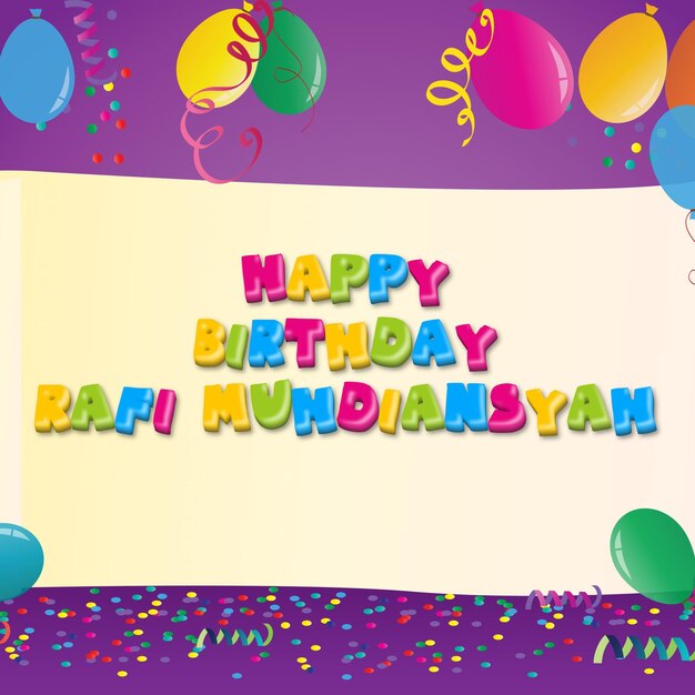 Photo happy birthday rafi muhdiansya gold confetti cute balloon card photo text effect