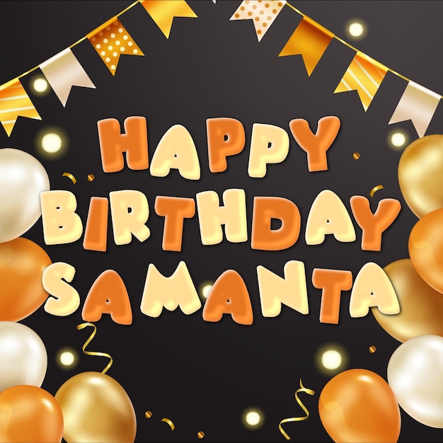 Photo happy birthday samanta gold confetti cute balloon card photo text effect