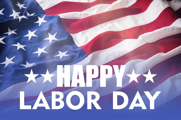 Happy Labor Day text on US America flag background