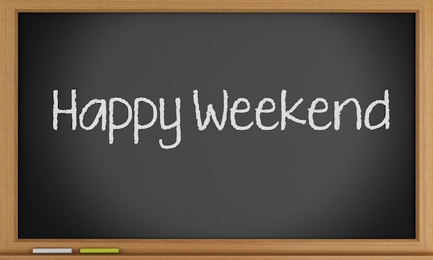 Happy weekend written on blackboard.