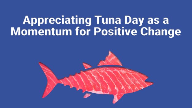 Photo happy world tuna day celebration