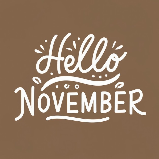 Photo hello november month text