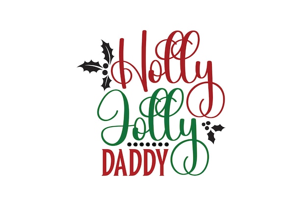 Photo holly jolly daddy