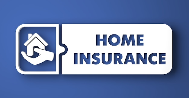 Home Insurance Concept. White Button on Blue Background in Flat Design Style.