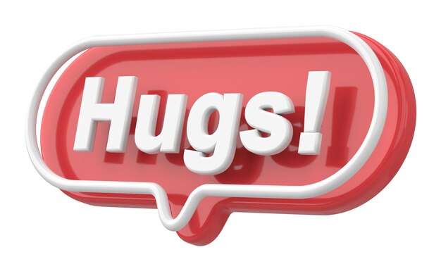 Hugs Word and Phrase 3D illustration
