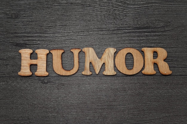 Humor in wooden words letter grunge typography quotes concept