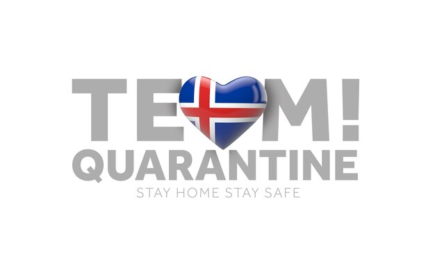 Iceland team quarantine stay home save lives message d render