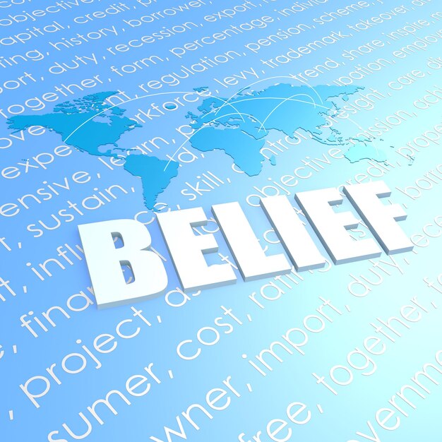 Photo illustrated image of belief text and world map