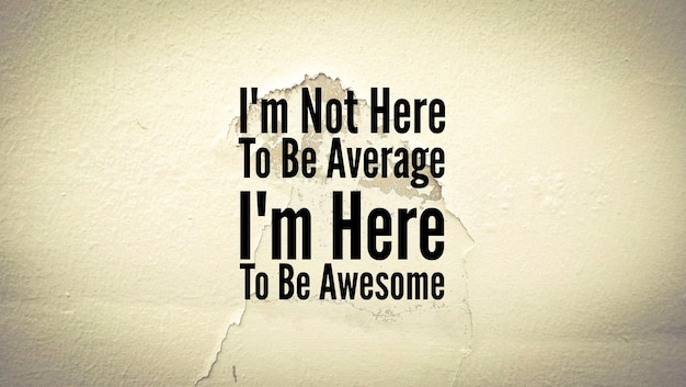 영감을 주는 단어들 (I'm here to be awesome) 영감과 동기를 부여하는 인용구