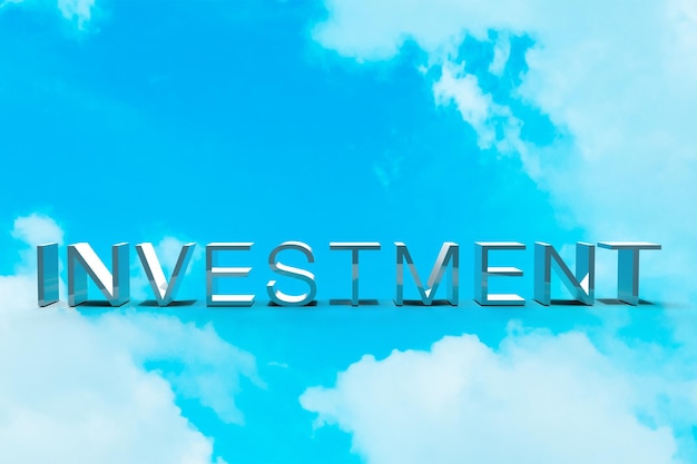 Investment business white isolated font lettering text sky cloud blue wallpaper decoration business economy financial bank loan deposit saving rich wealth for idea freedom retirement holiday vacation