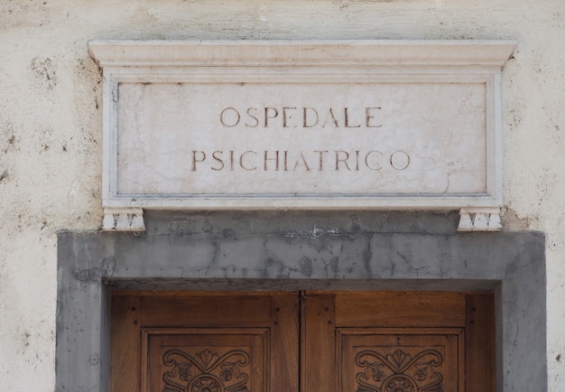 Photo italian mental hospital sign