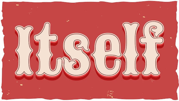 Itself Vintage Text