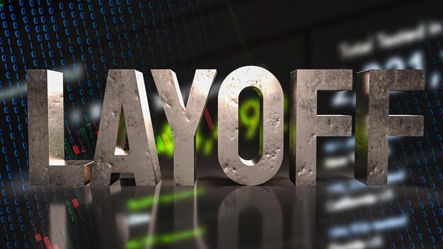 The layoff text on business background 3d rendering