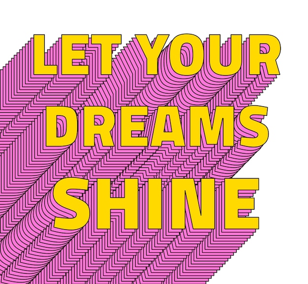 lets your dream shine png layered typography retro word