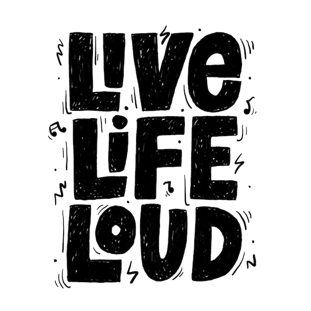 Photo live life loud lettering typography