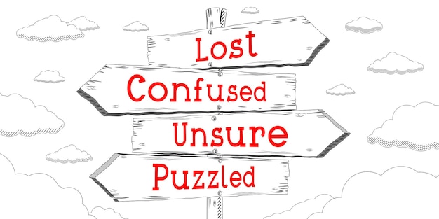 Lost confused unsure puzzled outline signpost with four arrows