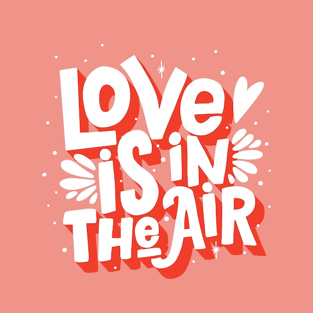 Love is in the air lettering