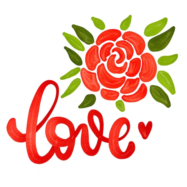Love lettering brush calligraphy phrase with red rose. Valentine watercolor romantic Hand drawn