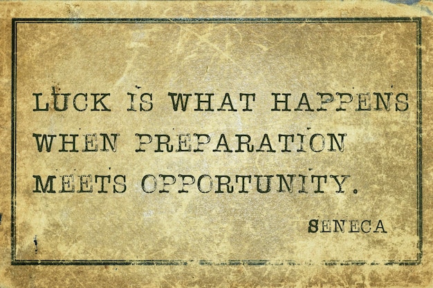 Luck happens Seneca