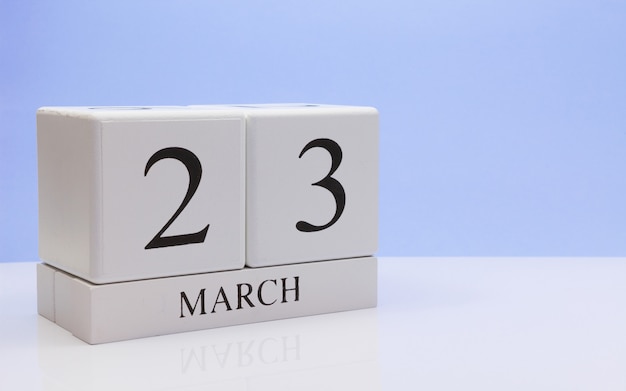 March 23st. Day 23 of month, daily calendar on white table.