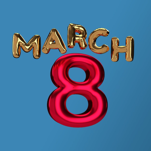 March 8. International Women Day. 3D rendering