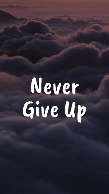 Photo minimal never give up phone wallpaper