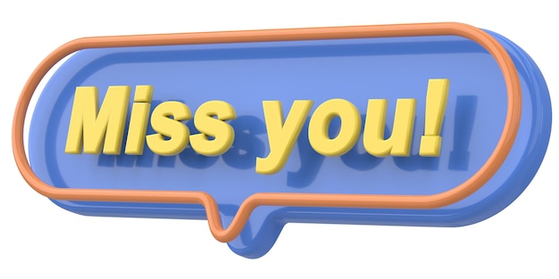 Miss you Word and Phrase 3D illustration