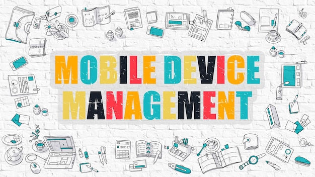 Mobile Device Management Multicolor inscriptie op witte bakstenen muur met Doodle pictogrammen rond moderne stijl illustratie met Doodle Design Icons Mobile Device Management op Brickwall achtergrond