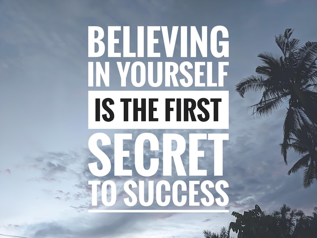写真 自分を信じることは、成功への第 1 の秘訣です